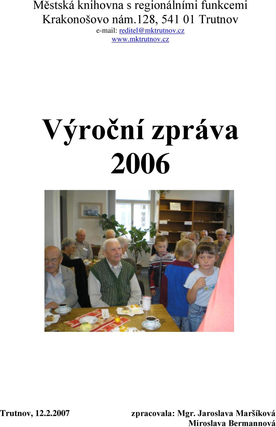 cz www.mktrutnov.cz Výroční zpráva 20