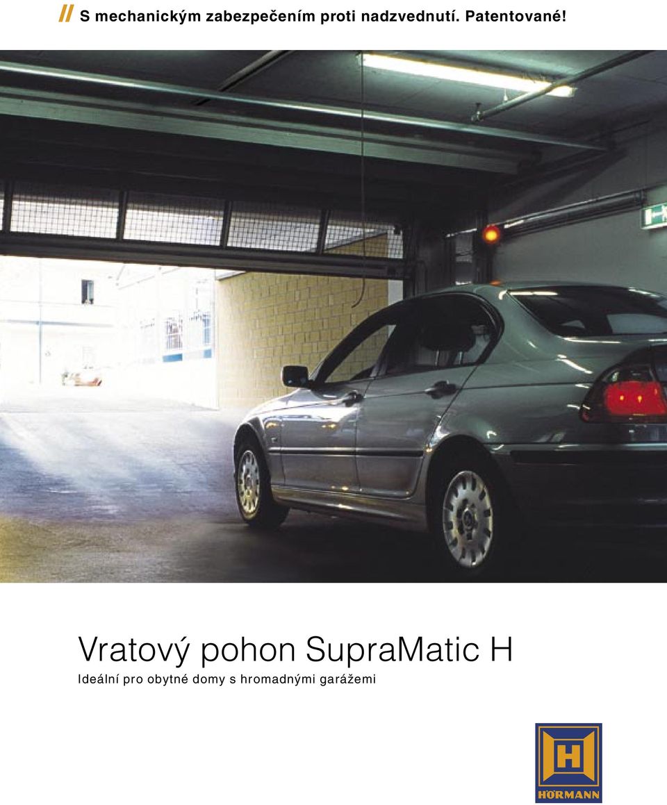 Vratov pohon SupraMatic H Ideální