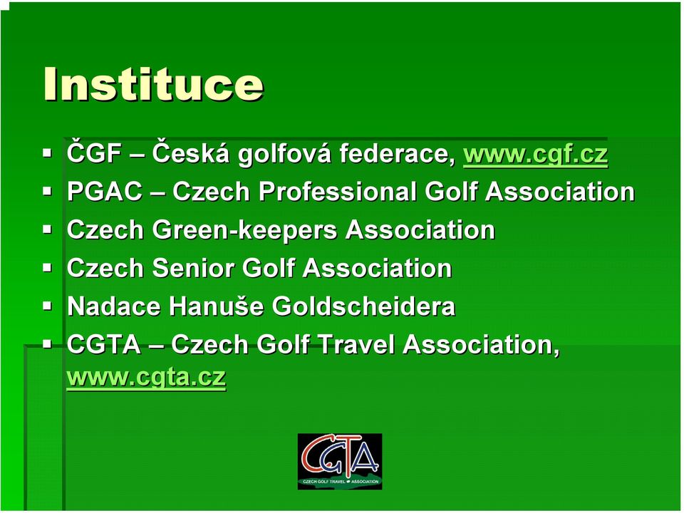 Green-keepers Association Czech Senior Golf Association