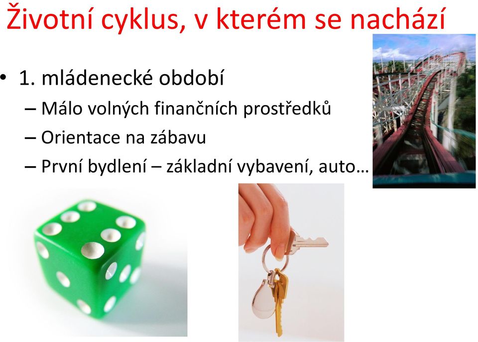 finančních prostředků Orientace na