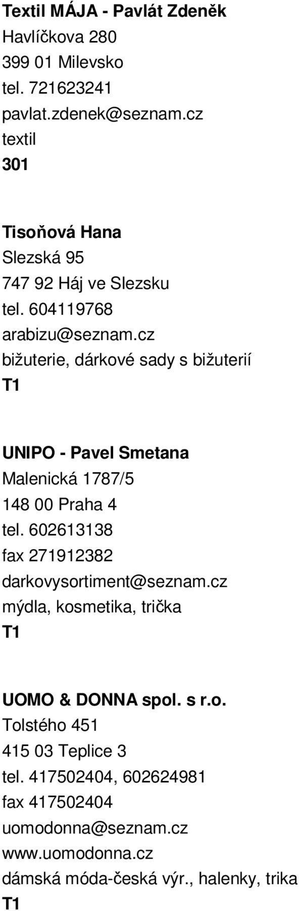 cz bižuterie, dárkové sady s bižuterií UNIPO - Pavel Smetana Malenická 1787/5 148 00 Praha 4 tel.