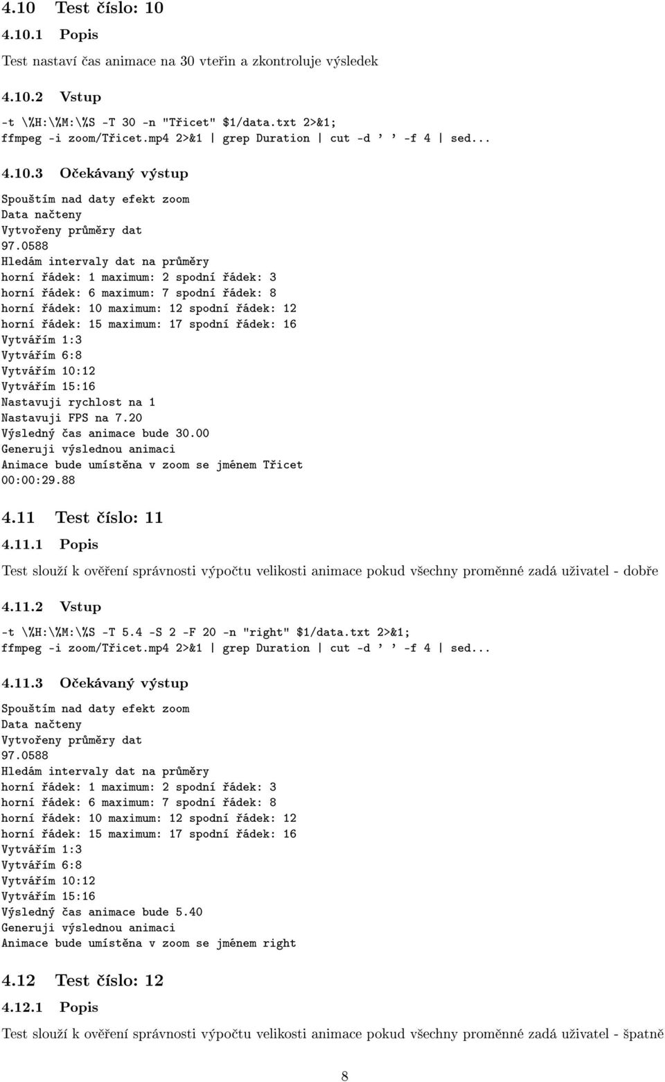 0588 horní ádek: 1 maximum: 2 spodní ádek: 3 horní ádek: 6 maximum: 7 spodní ádek: 8 horní ádek: 10 maximum: 12 spodní ádek: 12 horní ádek: 15 maximum: 17 spodní ádek: 16 Vytvá ím 1:3 Vytvá ím 6:8