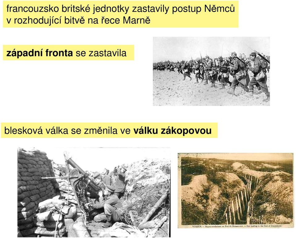 řece Marně západní fronta se zastavila