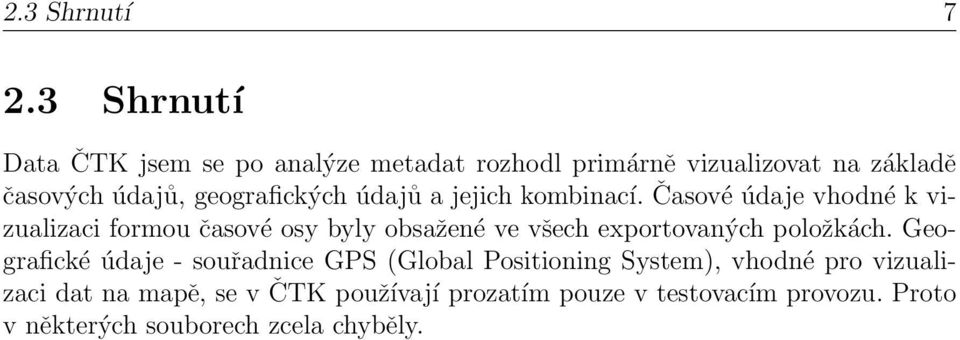 geografických údajů a jejich kombinací.