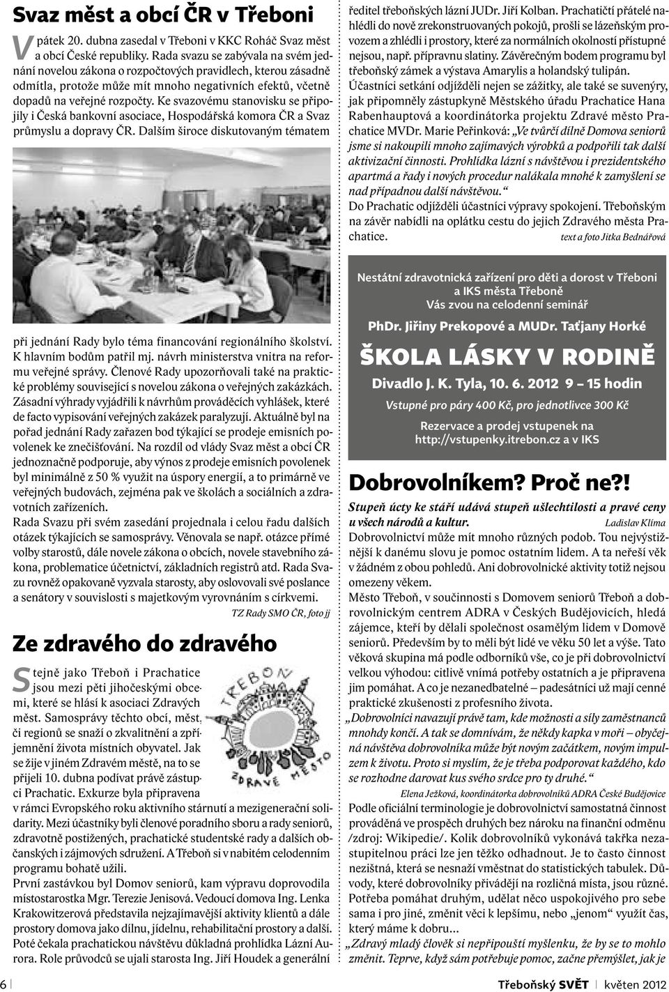 Ke svazovému stanovisku se připojily i Česká bankovní asociace, Hospodářská komora ČR a Svaz průmyslu a dopravy ČR.
