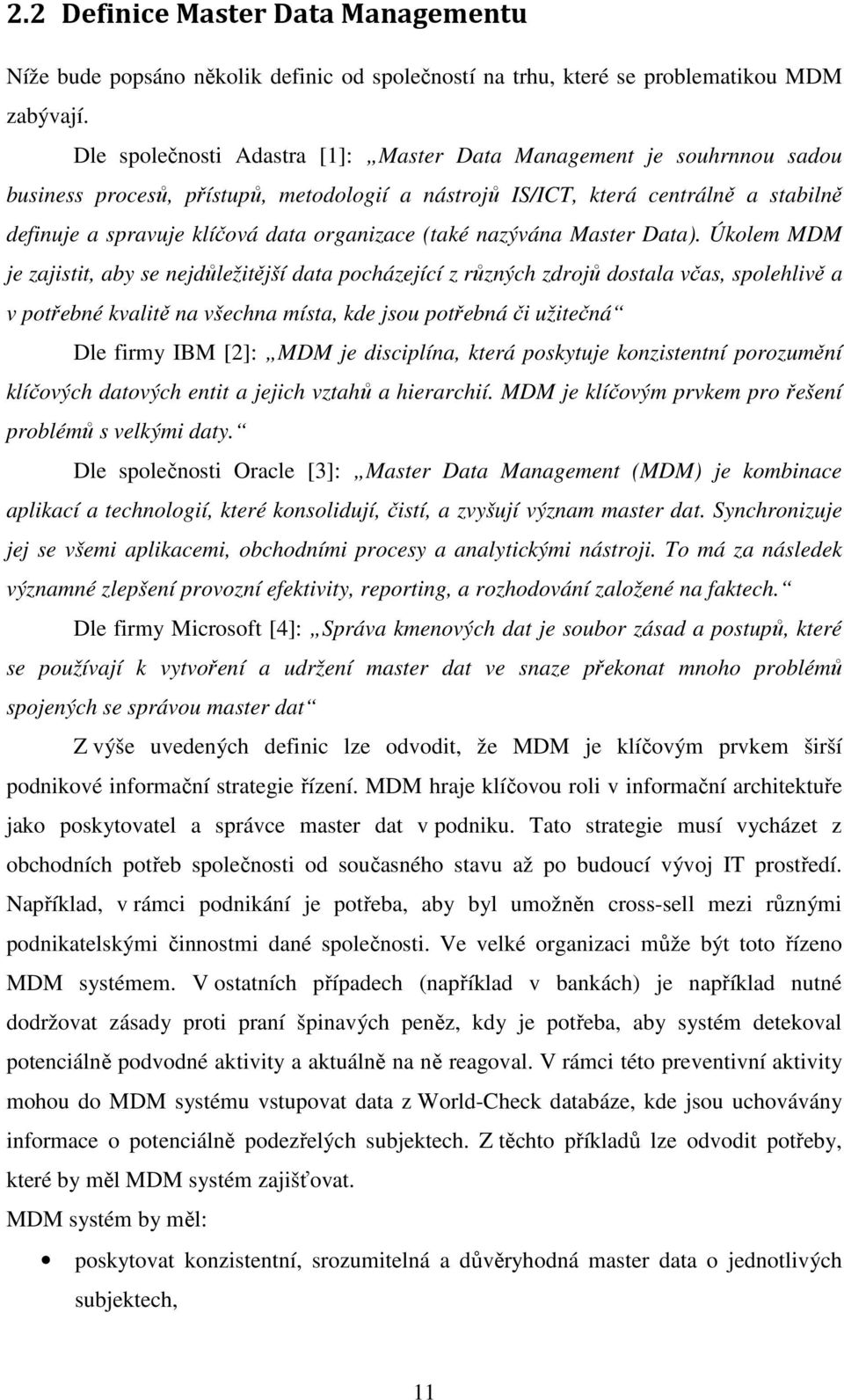organizace (také nazývána Master Data).