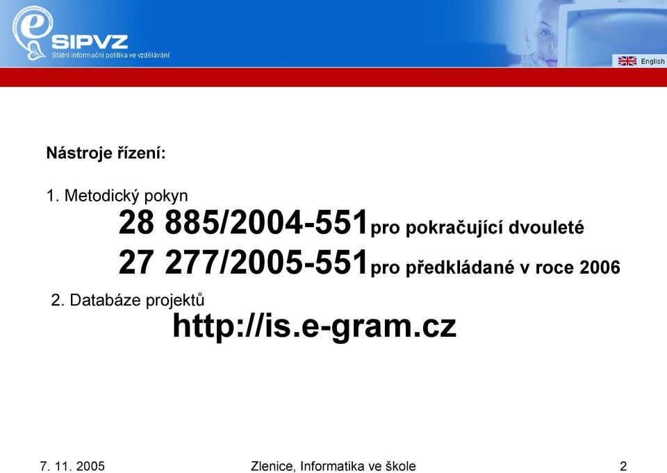 dvouleté 27 277/2005-551pro předkládané v roce