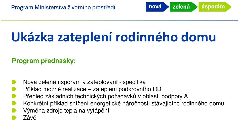 Přehled základních technických požadavků v oblasti podpory A Konkrétní příklad