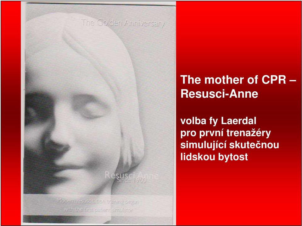 Laerdal pro první