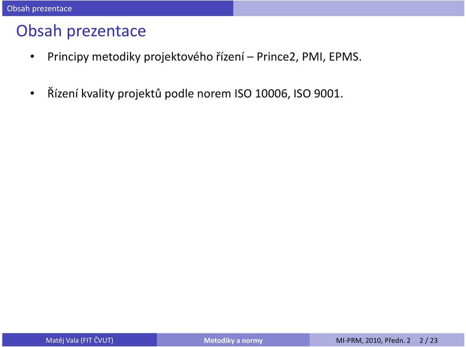 EPMS. Řízení kvality projektů podle norem