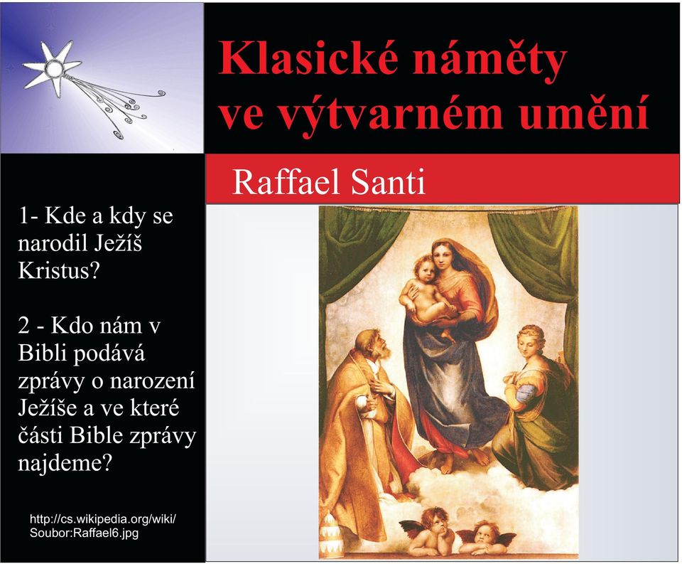 o narození Ježíše a ve které èásti Bible zprávy