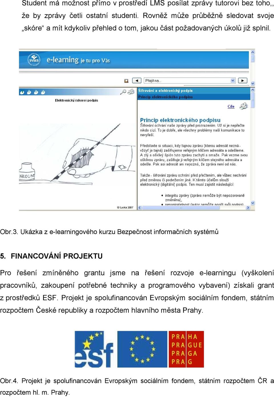 Ukázka z e-learningového kurzu Bezpečnost informačních systémů 5.