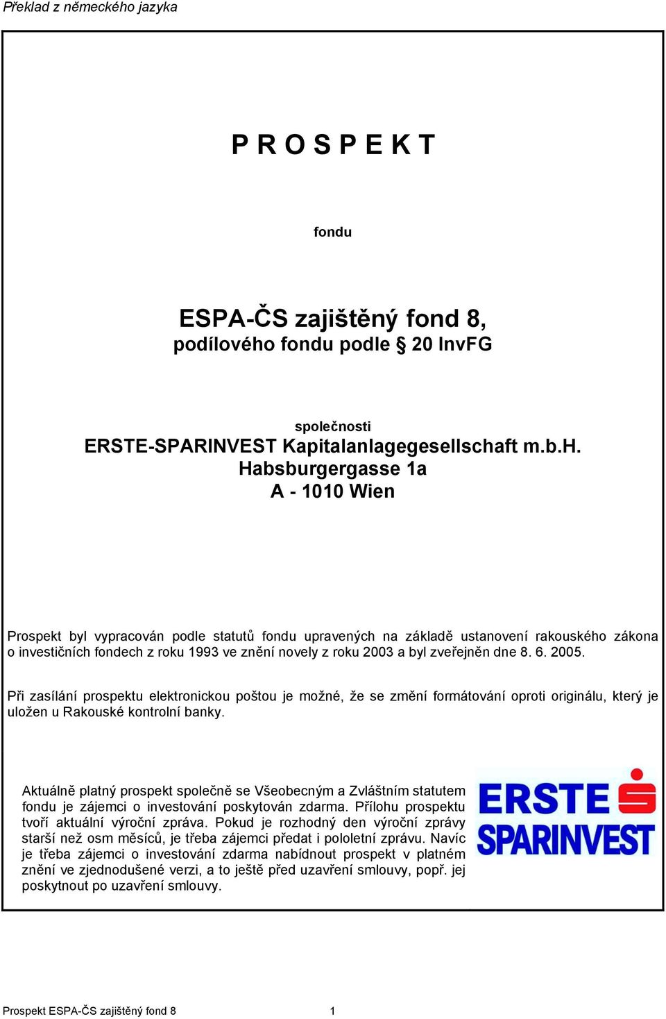 fondu podle 20 InvFG společnosti ERSTE-SPARINVEST Kapitalanlagegesellscha