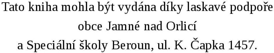 Jamné nad Orlicí a Speciální