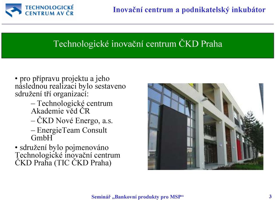 věd ČR ČKD Nové Energo, a.s.