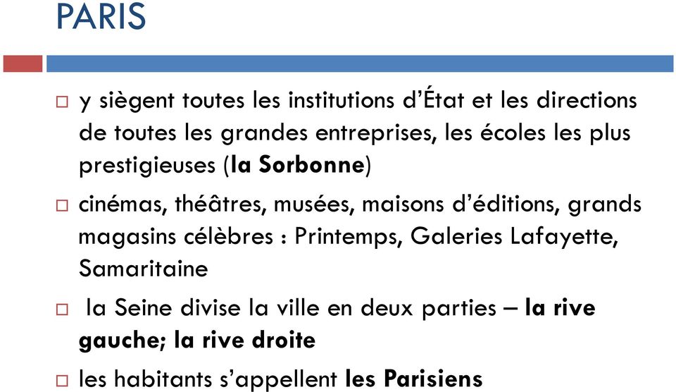 maisons d éditions, grands magasins célèbres : Printemps, Galeries Lafayette, Samaritaine la