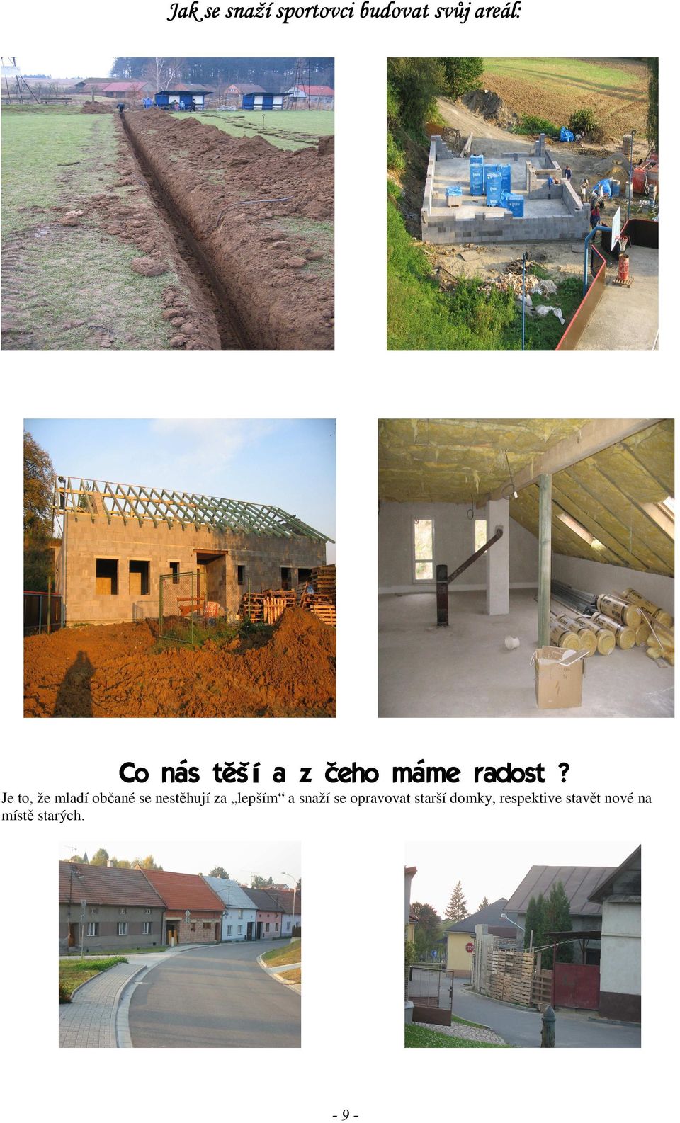Je to, že mladí občané se nestěhují za lepším a