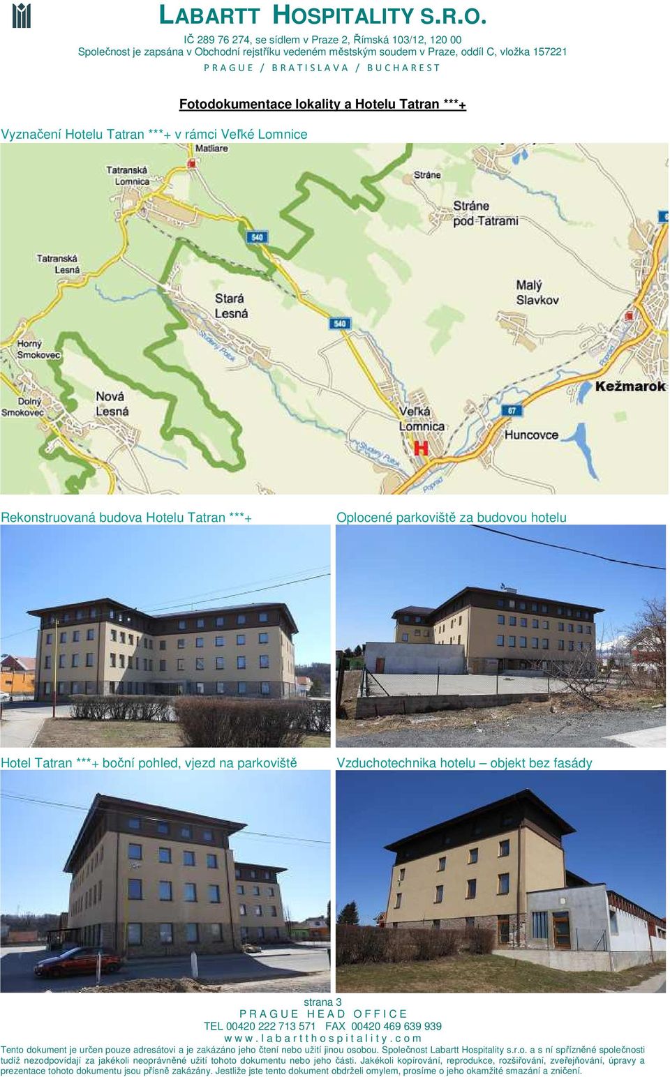 ***+ Oplocené parkoviště za budovou hotelu Hotel Tatran ***+ boční