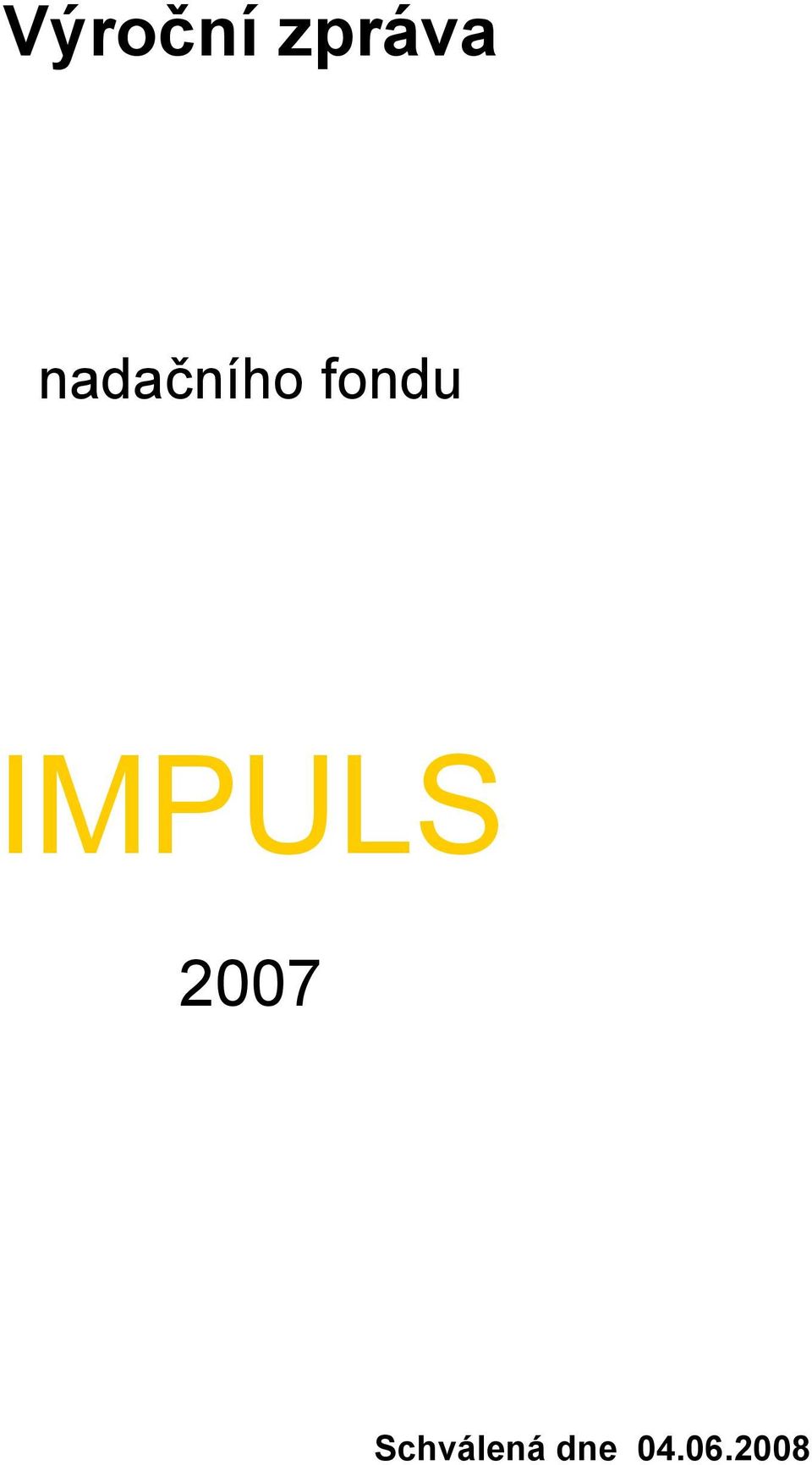 IMPULS 2007