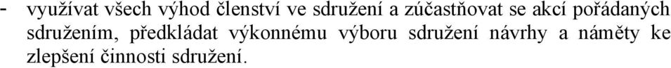 sdružením, předkládat výkonnému výboru
