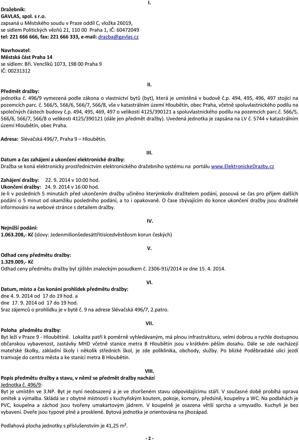 496/9 vymezená podle zákona o vlastnictví bytů (byt), která je umístěná v budově č.