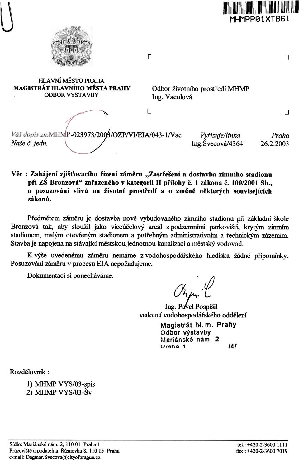 , o posuzování vlivù na životní prostøedí a o zmìnì nìkterých souvisejících zákonù.