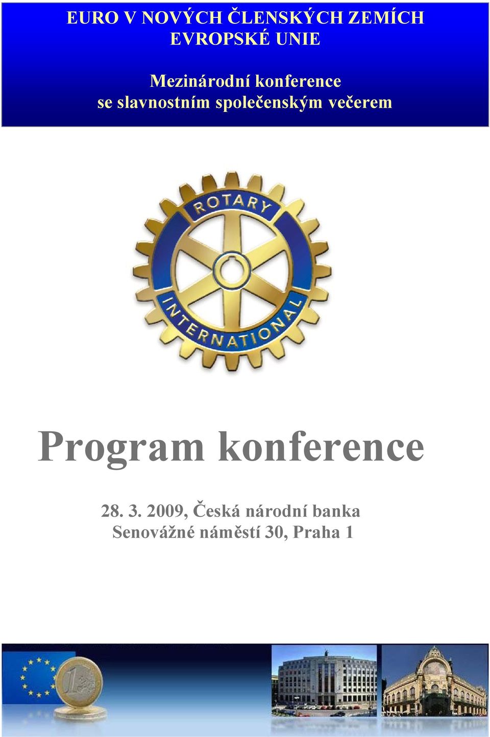 společenským večerem Program konference 28. 3.