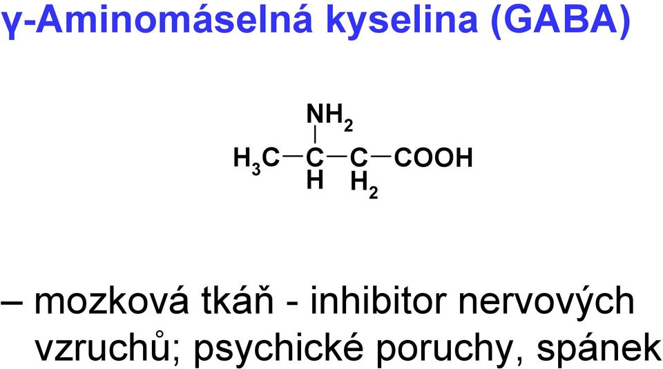 mozková tkáň - inhibitor