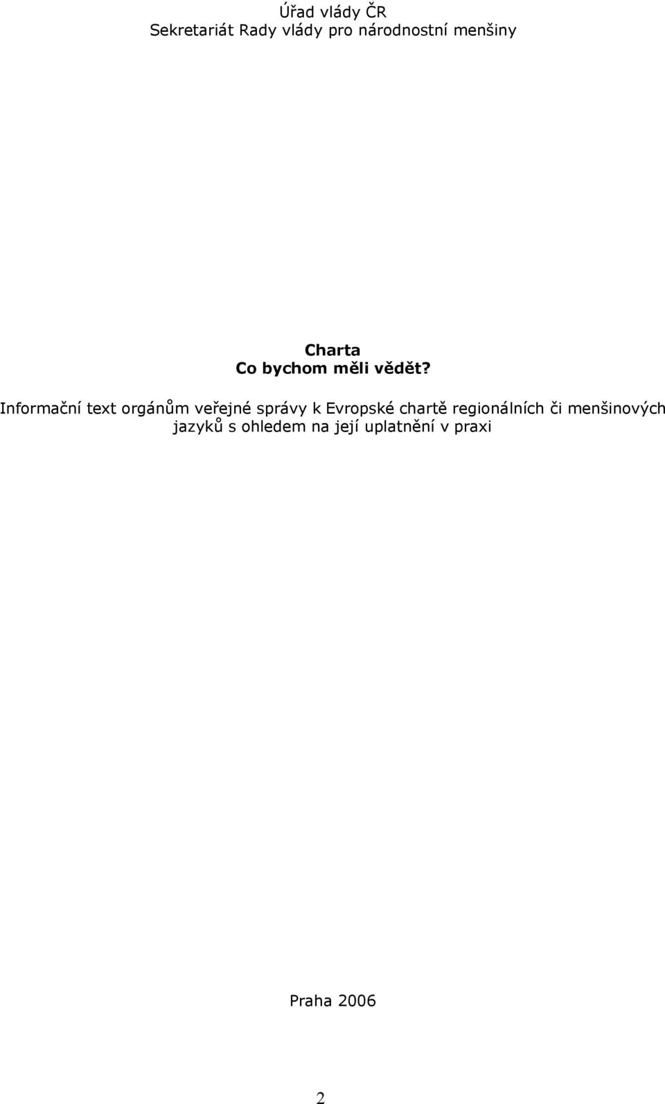 Informační text orgánům veřejné správy k Evropské chartě