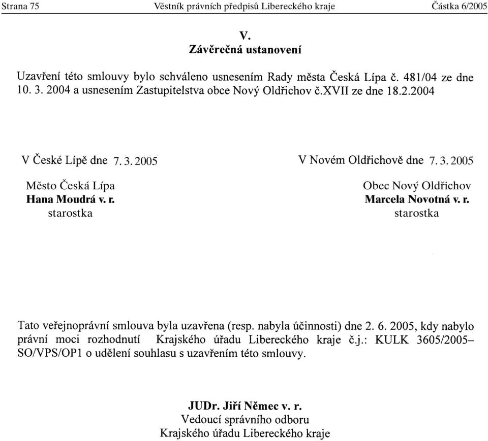 3. 2005 Mûsto âeská Lípa Obec Nov Oldfiichov