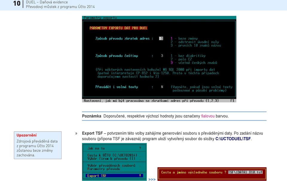 » Export TSF potvrzením této volby zahájíme generování souboru s převáděnými daty.
