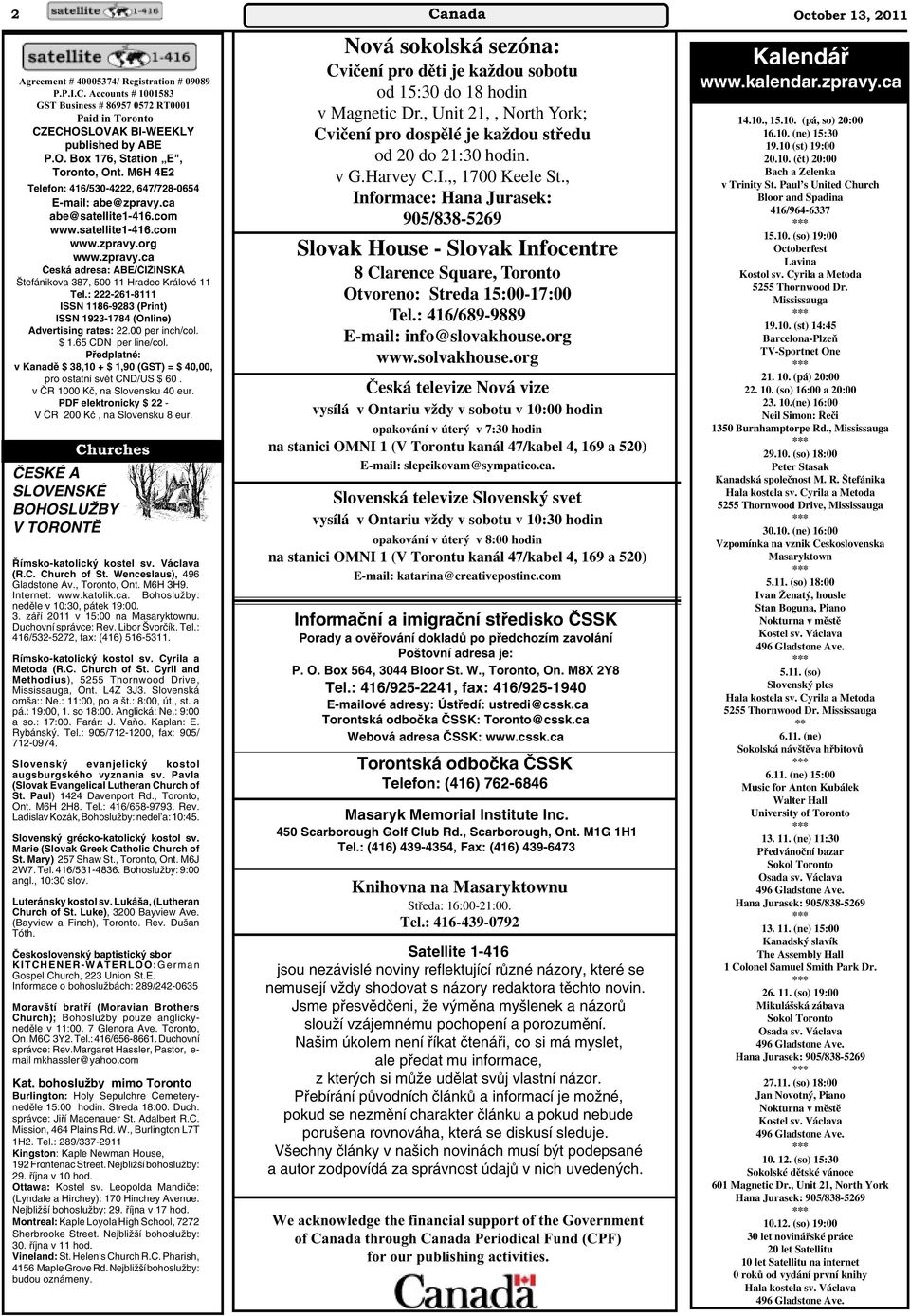 : 222-261-8111 ISSN 1186-9283 (Print) ISSN 1923-1784 (Online) Advertising rates: 22.00 per inch/col. $ 1.65 CDN per line/col.