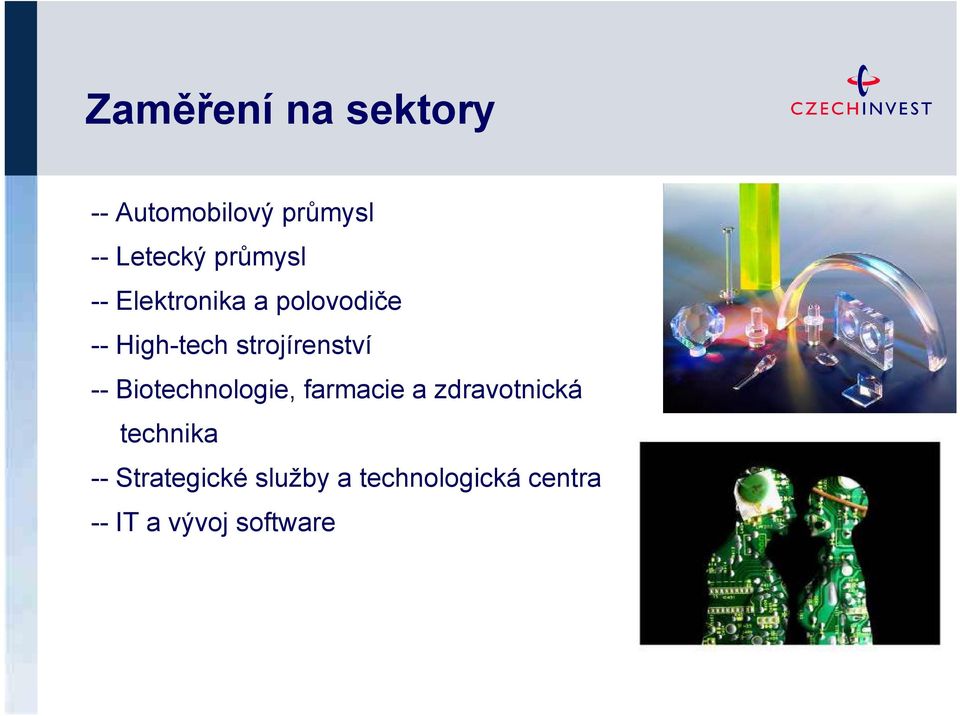 strojírenství -- Biotechnologie, farmacie a zdravotnická