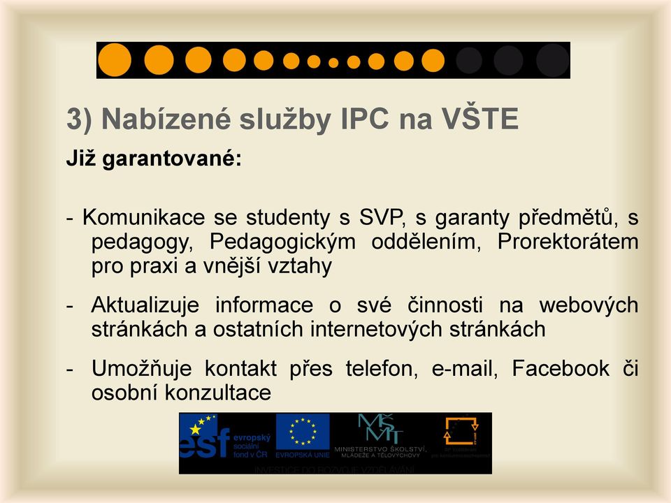 vnější vztahy - Aktualizuje informace o své činnosti na webových stránkách a