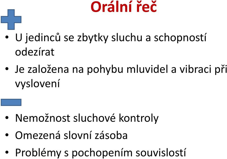 mluvidel a vibraci při vyslovení Nemožnost