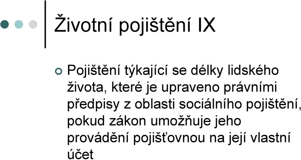 předpisy z oblasti sociálního pojištění, pokud