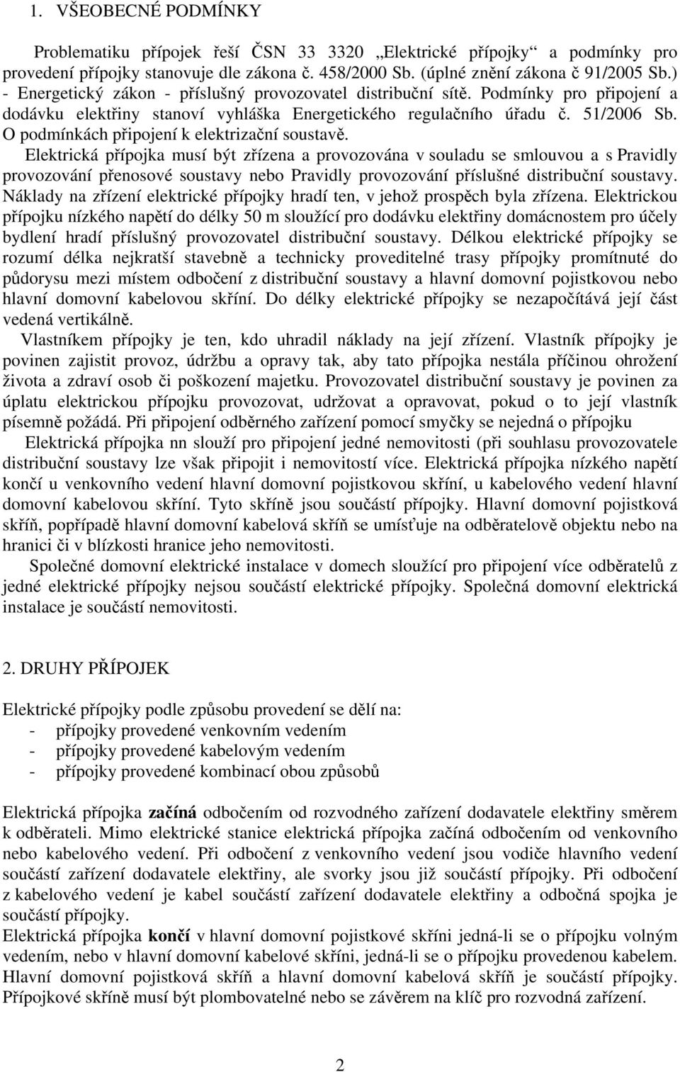 O podmínkách připojení k elektrizační soustavě.