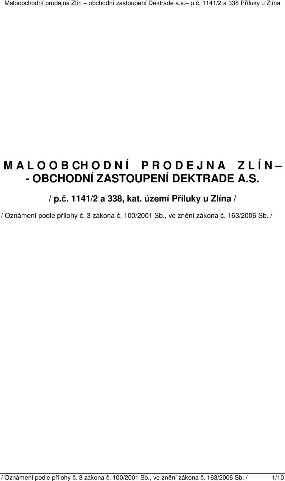 území Příluky u Zlína / / Oznámení podle přílohy č. 3 zákona č. 100/2001 Sb.