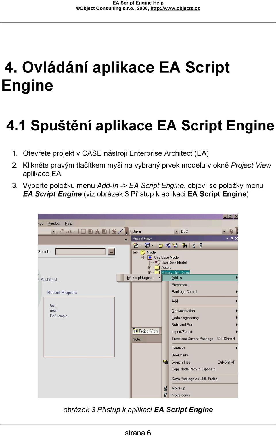 Klikněte pravým tlačítkem myši na vybraný prvek modelu v okně Project View aplikace EA 3.
