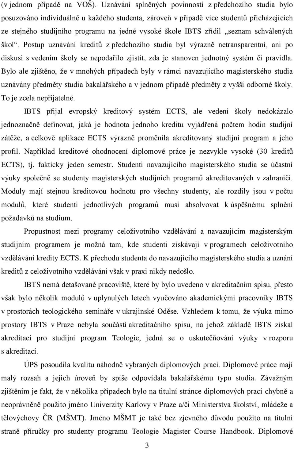 škole IBTS zřídil seznam schválených škol.