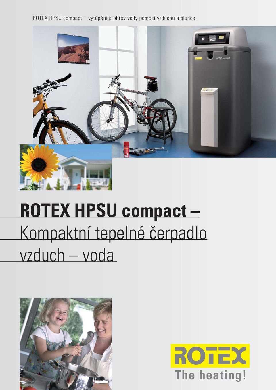 ROTEX HPSU compact vytápění a ohřev vody pomocí vzduchu a slunce. ROTEX  HPSU compact Kompaktní tepelné čerpadlo vzduch voda. The heating! - PDF  Stažení zdarma