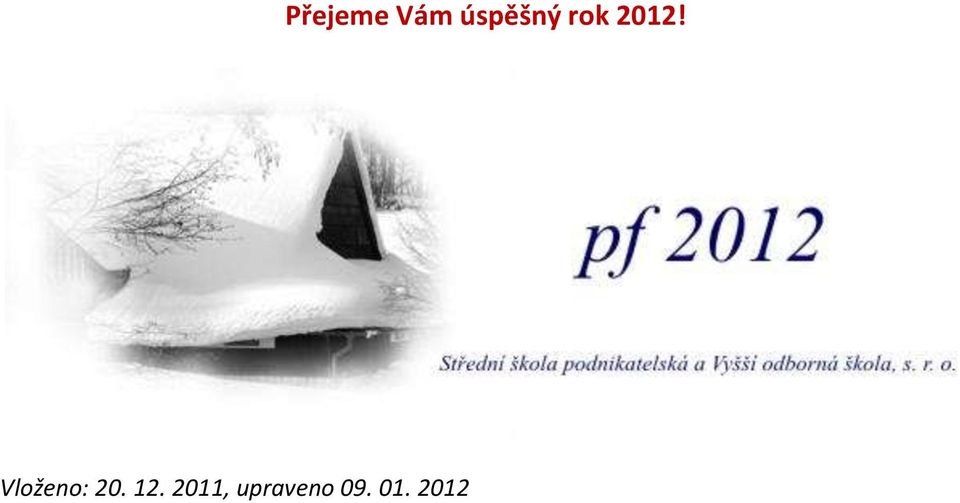 01. 2012 Přejeme