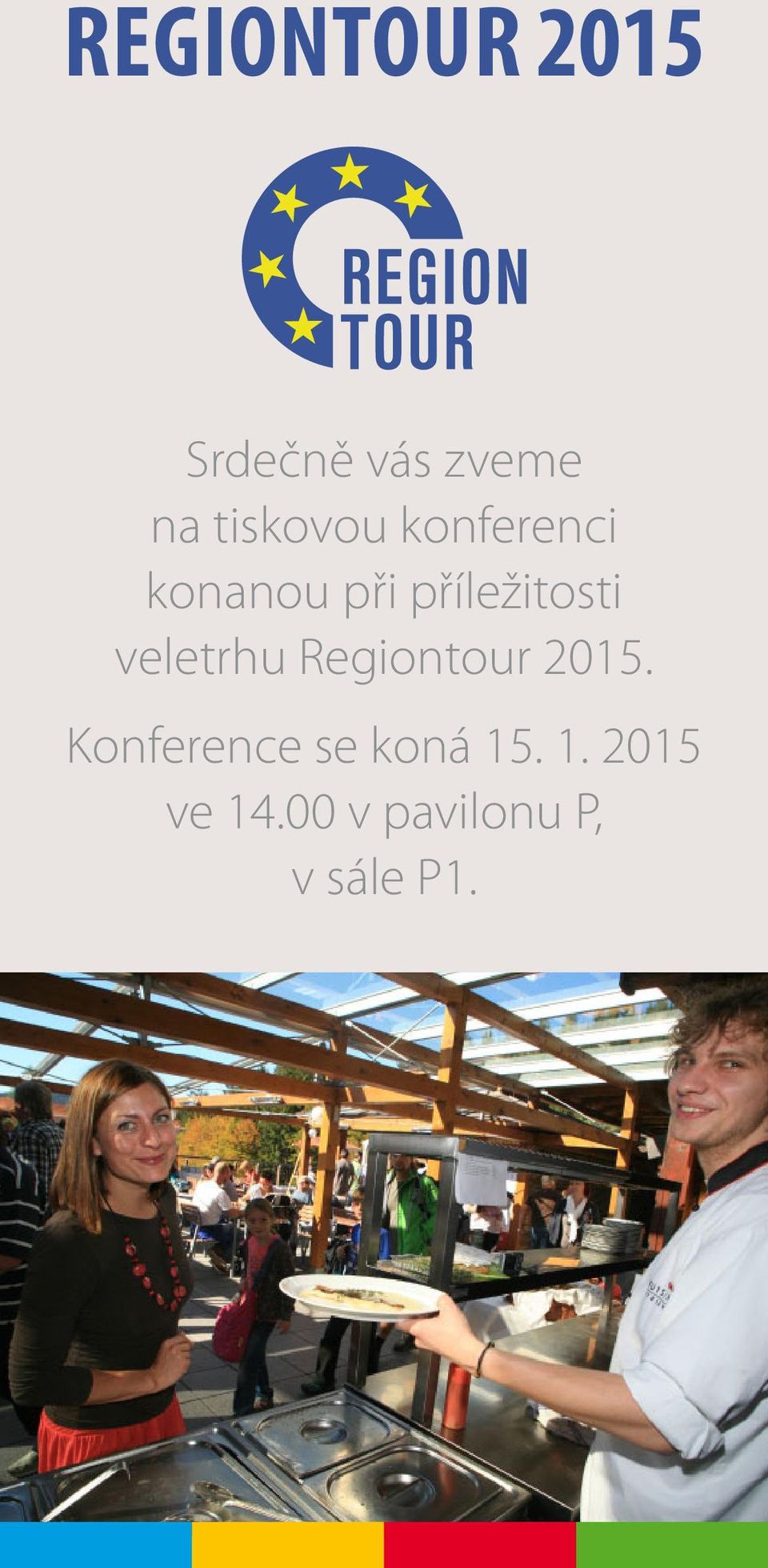 příležitosti veletrhu Regiontour 2015.