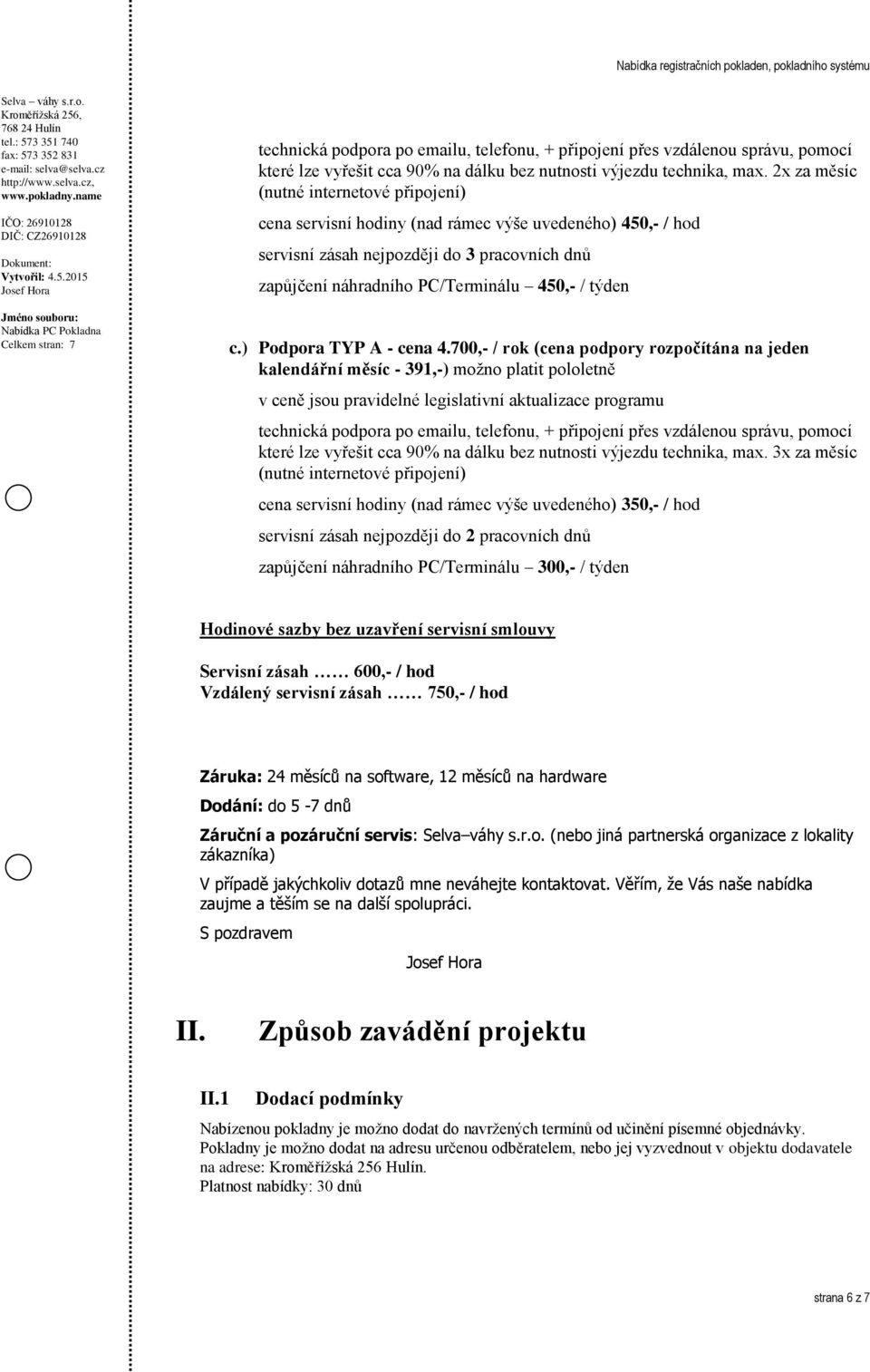 ) Podpora TYP A - cena 4.