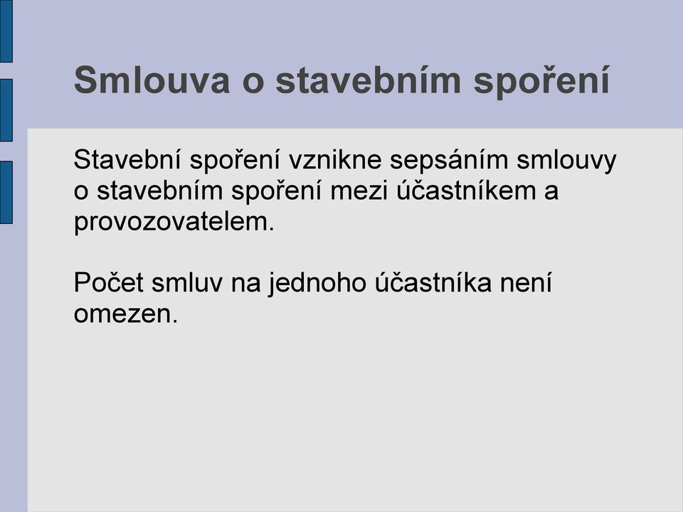 stavebním spoření mezi účastníkem a