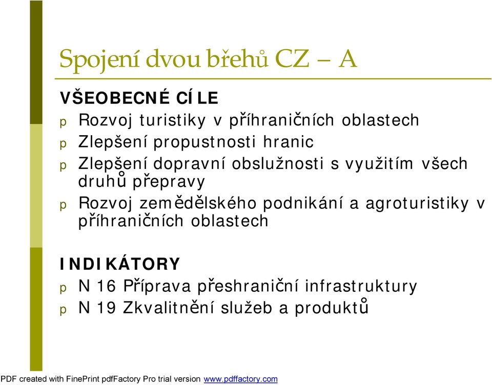 přepravy p Rozvoj zemědělského podnikání a agroturistiky v příhraničních