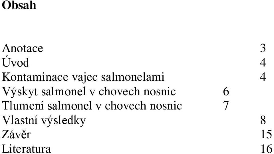 nosnic 6 Tlumení salmonel v chovech