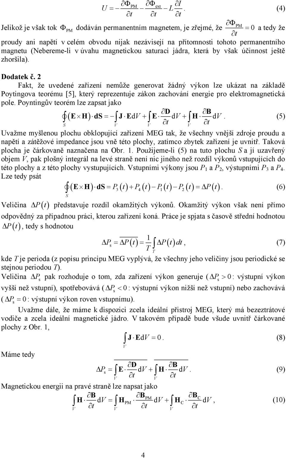 magnetickou saturaci jádra, která by však účinnost ještě zhoršila). Dodatek č.