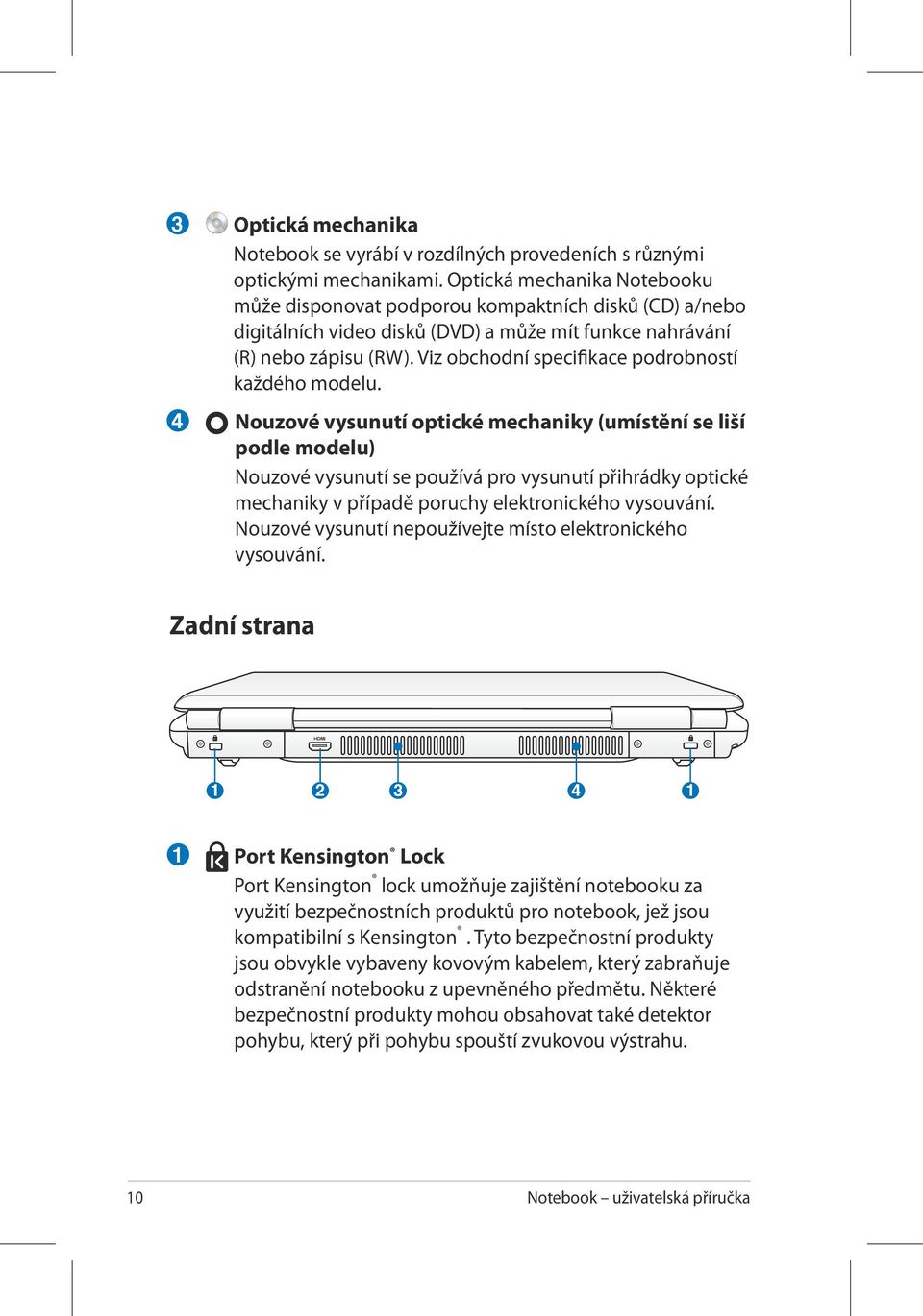 Viz obchodní specifikace podrobností každého modelu.