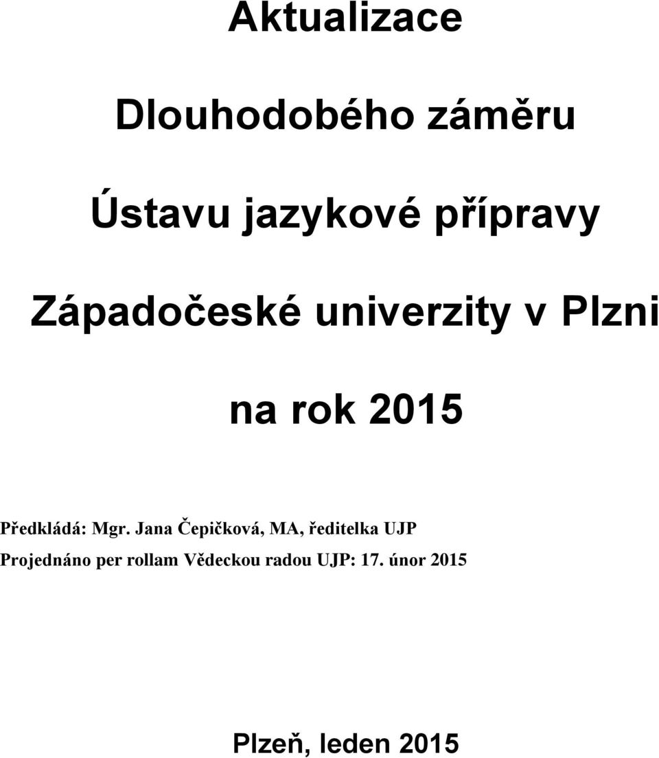Předkládá: Mgr.